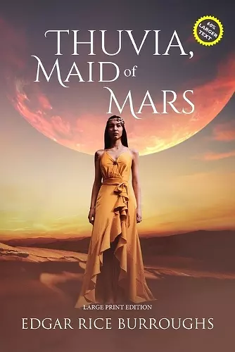 Thuvia, Maid of Mars (Annotated, Large Print) cover