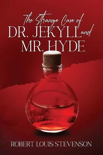 The Strange Case of Dr. Jekyll and Mr. Hyde (Annotated) cover