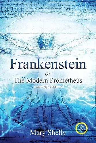 Frankenstein or the Modern Prometheus (Annotated, Large Print) cover