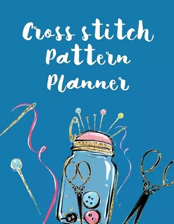 Cross Stitch Pattern Planner cover