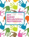 My ADHD Behavioral Notebook cover