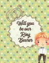 Will You Be Our Ring Bearer cover