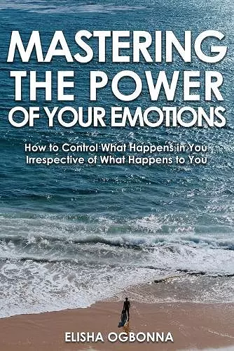 Mastering The Power of Your Emotions cover