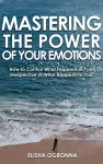 Mastering The Power of Your Emotions cover