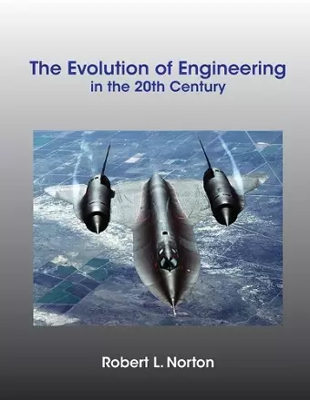 The Evolution of Engineering in the 20th Century cover