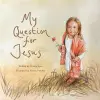 My Question for Jesus cover