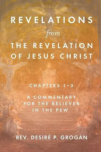 Revelations from the Revelation of Jesus Christ, Chapters 1-3 cover