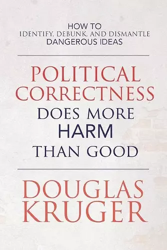 Political Correctness Does More Harm Than Good cover