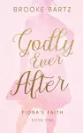 Godly Ever After cover