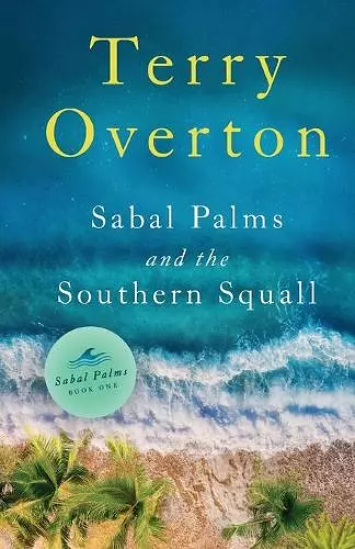 Sabal Palms and the Southern Squall cover