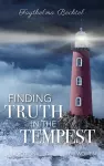 Finding Truth in the Tempest cover