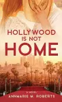 Hollywood is Not Home cover