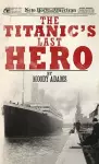 The Titanic's Last Hero cover