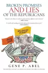 Broken Promises and Lies of the Republicans cover