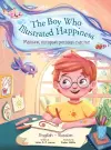 The Boy Who Illustrated Happiness - Bilingual Russian and English Edition cover