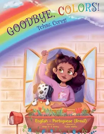 Goodbye, Colors! / Tchau, Cores! - Portuguese (Brazil) and English Edition cover