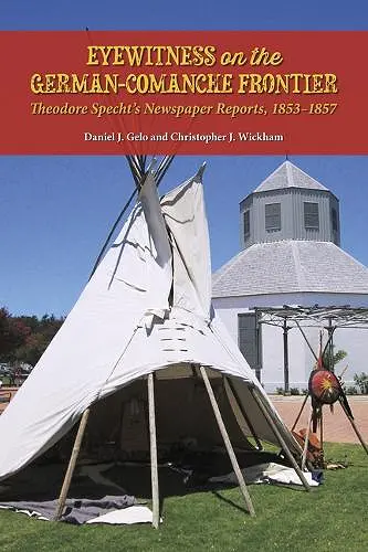 Eyewitness on the German-Comanche Frontier cover