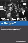 What the F**k's a Gadgie? cover