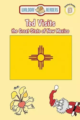 Ted Visits the Great State of New Mexico cover