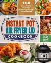 Instant Pot Air Fryer Lid Cookbook cover