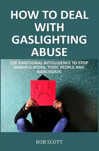 How to Deal with Gaslighting Abuse cover