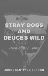 Stray Dogs and Deuces Wild cover