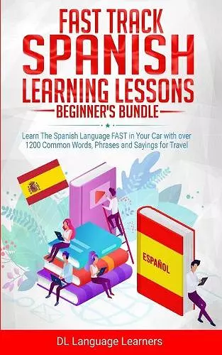 Fast Track Spanish Learning Lessons - Beginner's Bundle cover