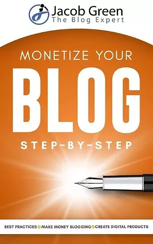 Monetize Your Blog Step-By-Step cover