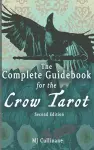 The Complete Guidebook for the Crow Tarot cover