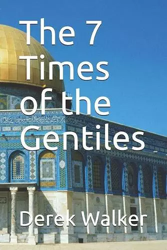 The 7 Times of the Gentiles cover