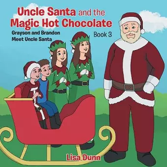 Uncle Santa and the Magic Hot Chocolate cover