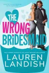 The Wrong Bridesmaid cover