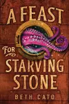 A Feast for Starving Stone cover