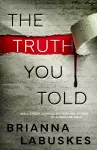 The Truth You Told cover