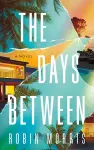 The Days Between cover