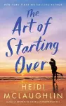 The Art of Starting Over cover