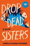 Drop Dead Sisters cover