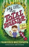 My Life, The Total Disaster cover