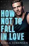How Not to Fall in Love cover