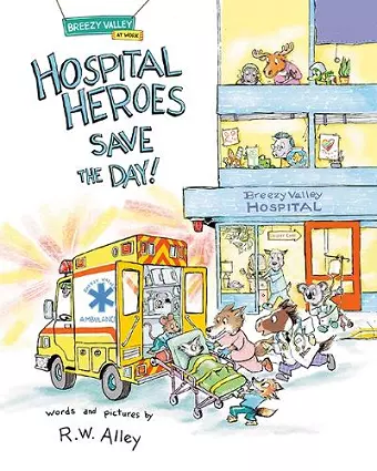 Hospital Heroes Save the Day! cover