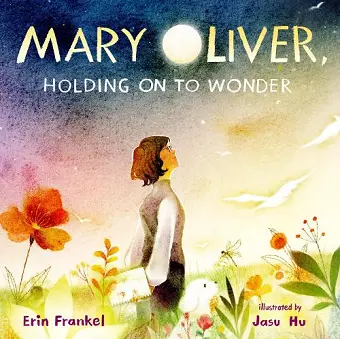 Mary Oliver, Holding on to Wonder cover