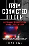 From Convicted to Cop cover