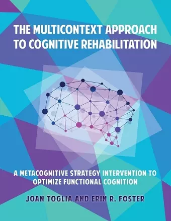 The Multicontext Approach to Cognitive Rehabilitation cover