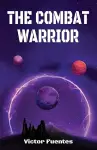 The Combat Warrior cover