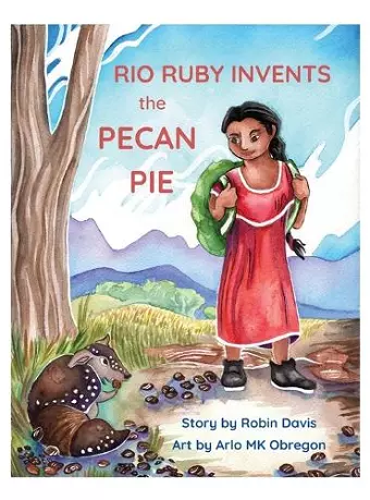 Rio Ruby Invents the Pecan Pie cover