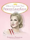 A Real Life Fairy Tale Princess Grace Kelly cover