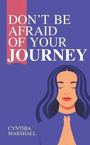 Don't Be Afraid of Your Journey cover