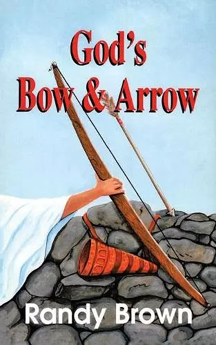 God's Bow and Arrow cover