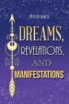 Dreams, Revelations, and Manifestations cover