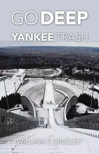 Go Deep Yankee Trash cover